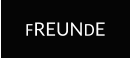 FREUNDE
